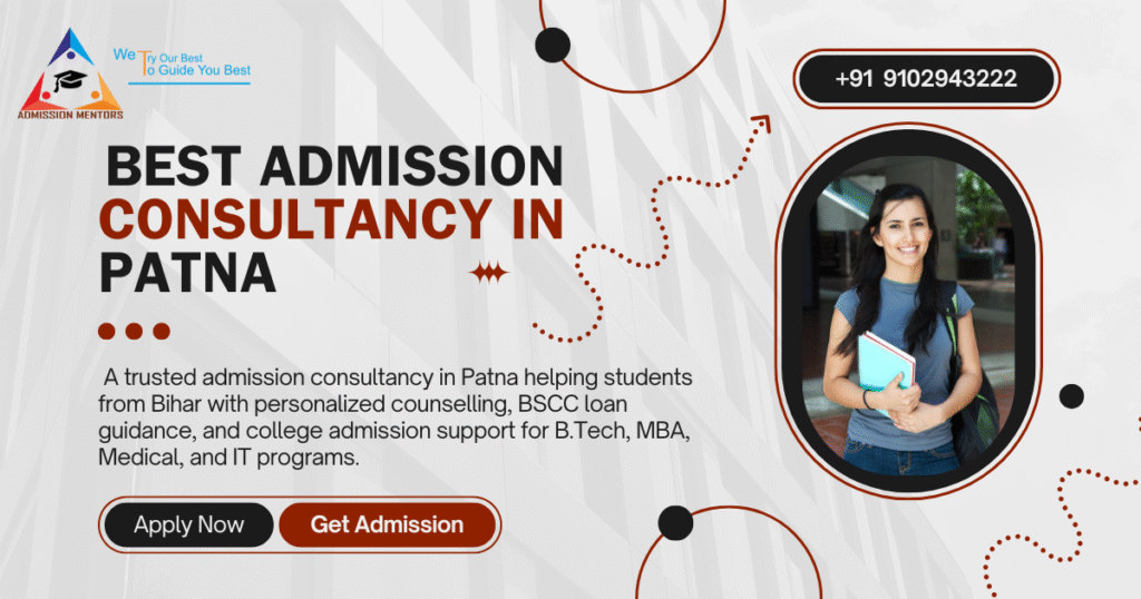 Admission Mentors is The Best Admission Consultant in Patna Bihar