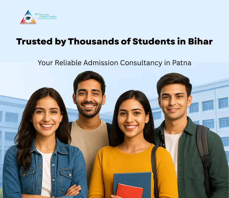 Group of happy students standing outside a college building with text Trusted by Thousands of Students in Bihar, Admission Mentors the best admission consultancy in Patna